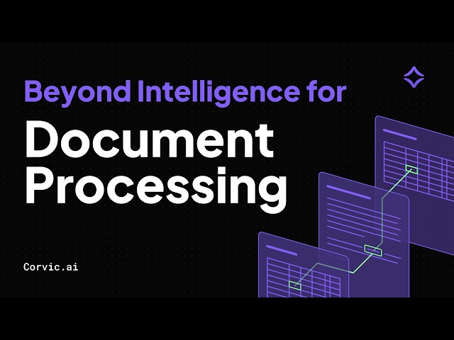 Beyond Intelligence for Document Processing | Corvic AI Demo