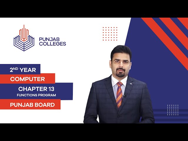 PGC Lectures-Inter Part II-Punjab Board-Computer -Chapter 13 - Functions Program
