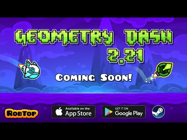 Geometry Dash 2.21 Trailer