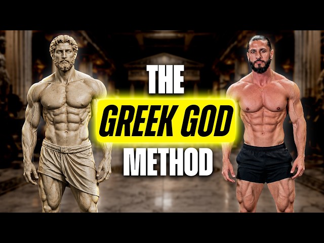 The Greek God Method: 3-Step Formula to Build The Perfect Physique