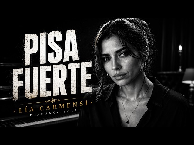 PISA FUERTE 👑 | Flamenco Soul & Spanish Guitar | Lía Carmensí