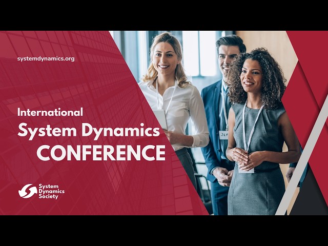 International System Dynamics Conference | Explore, Connect, and Advance