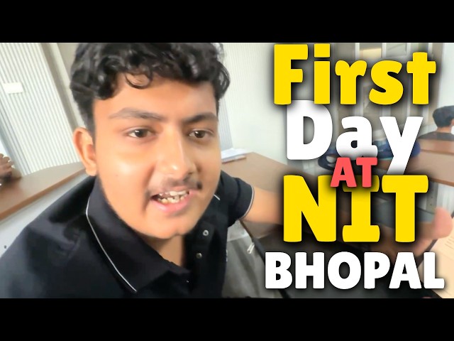 My First Day at NIT Bhopal 😭❤️ (Orientation)