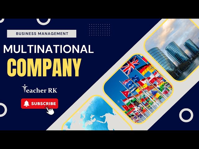Multinational Companies Explained: Advantages & Disadvantages | IB Business Management | Teacher RK