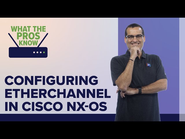 Configuring EtherChannel between two Cisco NX-OS switches