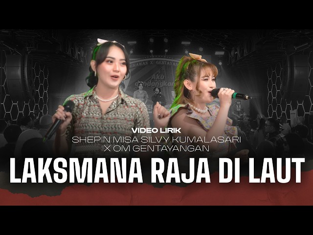 LAKSMANA RAJA DI LAUT - SHEPIN MISA & SILVY KUMALASARI (Video Lirik) | Mendengar Lagu Zapin Melayu