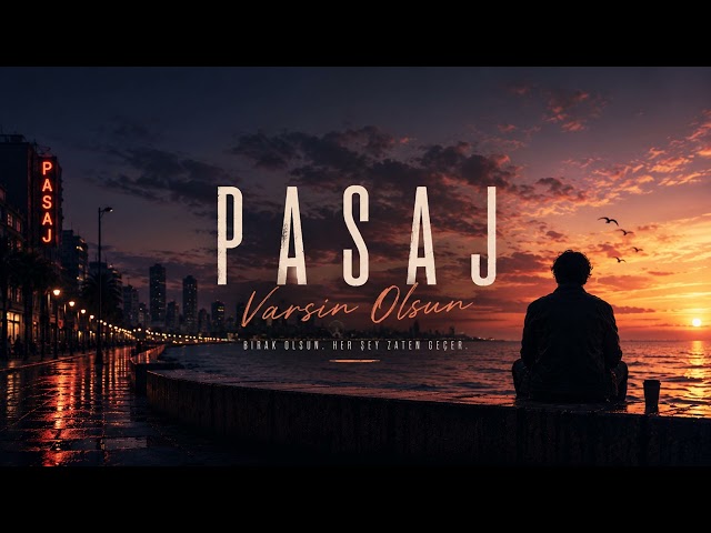 PASAJ – Varsın Olsun | Official Audio