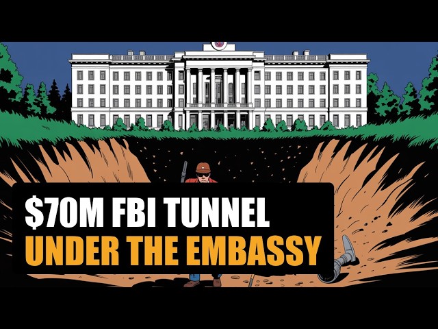 The FBI Dug a Tunnel Under the Soviet Embassy — Then a Mole Sold It