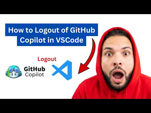 How to Logout of GitHub Copilot in VSCode
