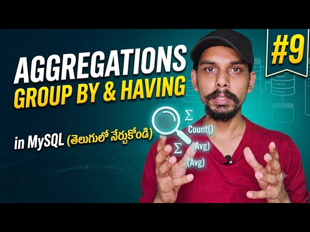 #9 Aggregations, Group By, Having in MySQL in Telugu | What are Aggregations?
