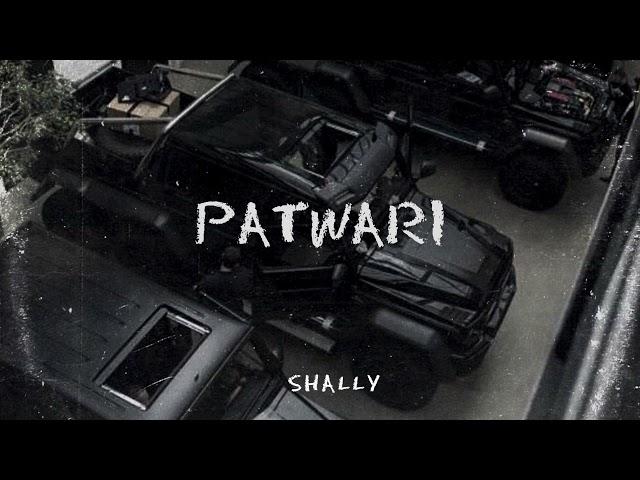 PATWARI | SHALLY | 2YUNG