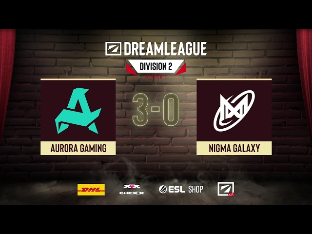 LIVE: Aurora Gaming vs Nigma Galaxy - GRAND FINAL -  DreamLeague Division 2 Season 3