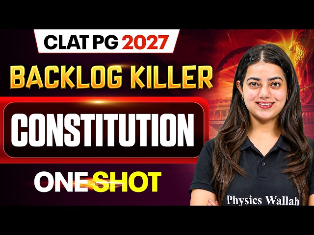 Constitution | One Shot | CLAT PG 2027 | Backlog Killer