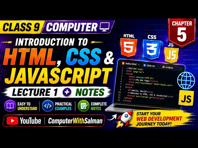 Class 9 Computer Chapter 5 | Introduction to HTML, CSS & JavaScript Lecture 1 + Notes
