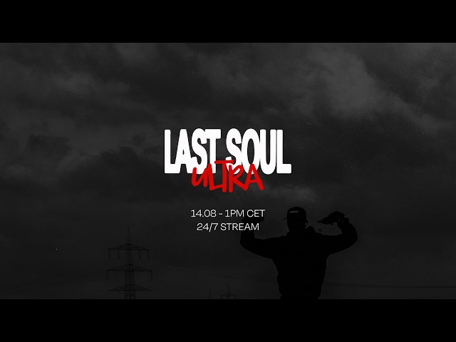 LAST SOUL ULTRA 2026 - ENGLISH STREAM