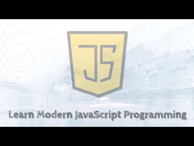 Learn Modern JavaScript Programming - Full Course (Part 3/3)
