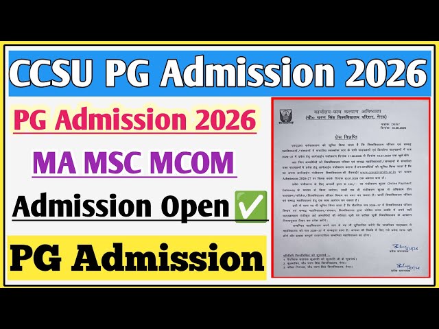 CCSU PG admission 2026 | CCSU PG registration 2026 | CCSU news update today | CCSU admission 2026