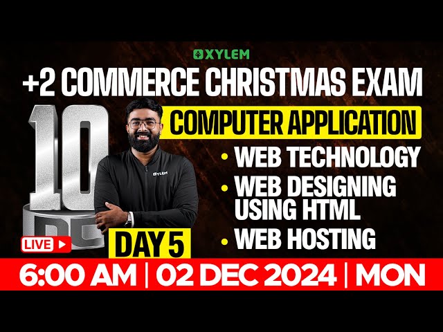 Plus Two Commerce - Computer Application | Chapter 4,5,7 | Christmas Exam | Xylem Plus Two Commerce