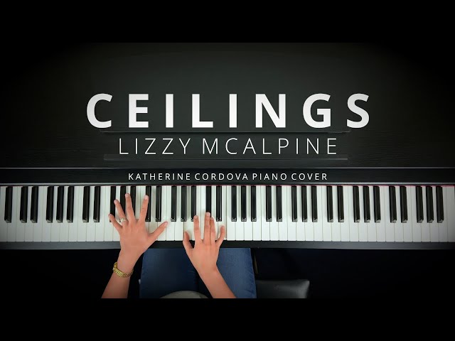 Lizzy McAlpine - ceilings (EPIC piano cover)