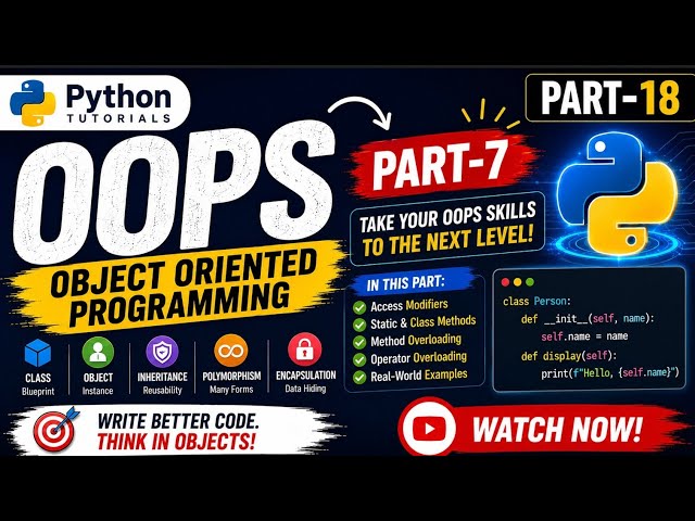 OOPS in PYTHON must learn Concepts((Part-18)Complete Tutorial#python#pythonoop#pythontutorial#viral 