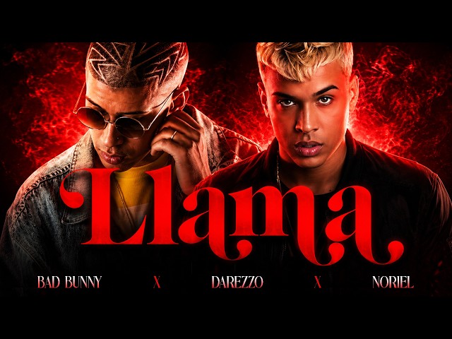 BAD BUNNY x NORIEL - LLAMA (Official Video) (IA Song)