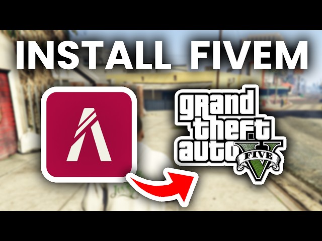 How To Install FiveM - GTA V Roleplay