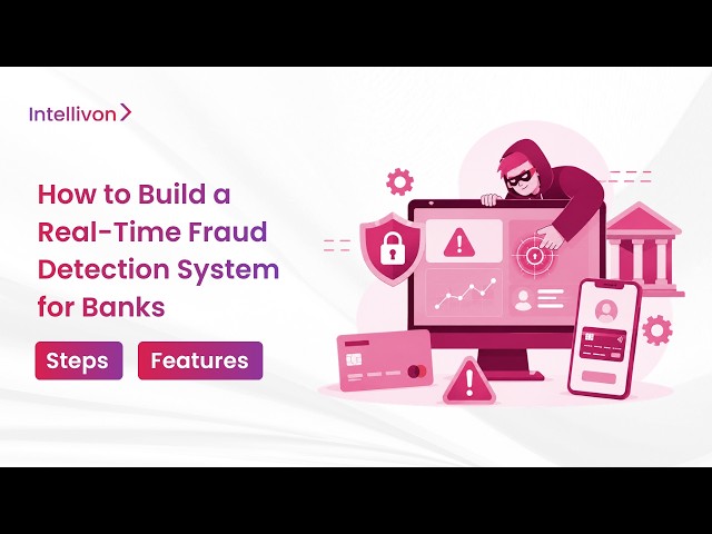 How to Build a Real-Time AI Fraud Detection System for Banks | Step-by-Step Guide