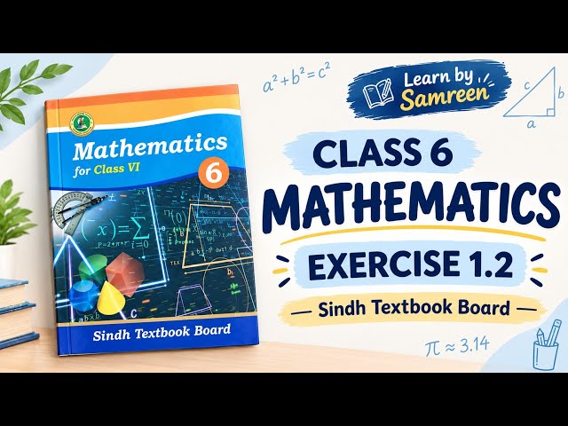 Class 6 Maths Exercise 1.2 | Sindh Textbook Board | Solved Exercise 1.2 | Learn by Samreen