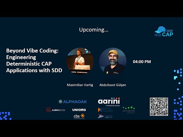 reCAP 2026: Beyond Vibe Coding: Engineering Deterministic CAP Applications with SDD