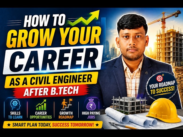 Civil Engineer Career Growth | How to Get High-Paying Jobs After B.Tech |  Jobs, Skills & Salary