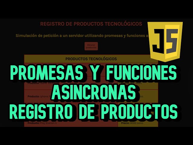 ⌛ Promesas y Funciones Asíncronas (Registro de Productos - JavaScript) | 2021 ✅