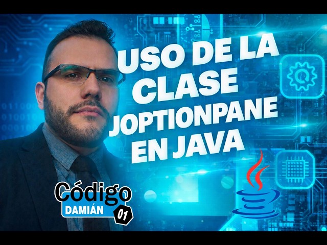 27 Uso de la clase JOptionPane en Java