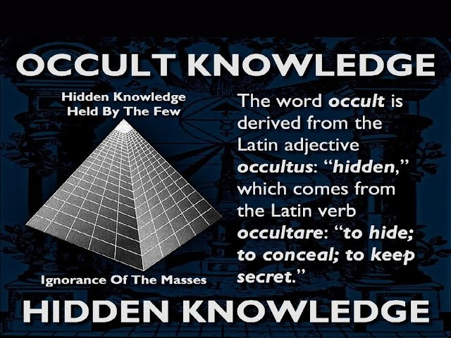 OCCULT KNOWLEDGE: What is the most deeply hidden info on Earth?