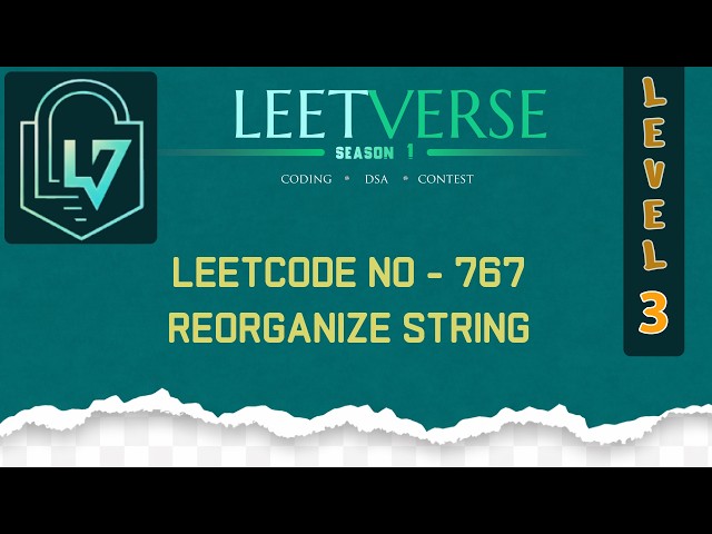 LeetCode 767 | Reorganize String