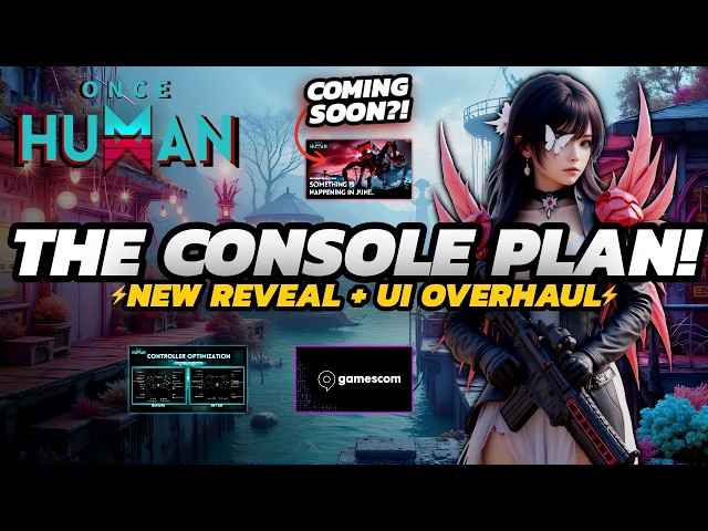 Once Human - BIGGEST Console Update YET! | June REVEALS, UI Overhaul & Custom Servers