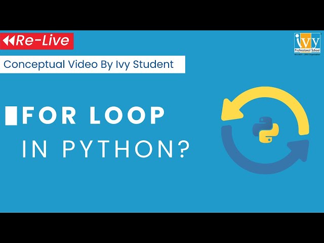 For Loop in Python | Learn Application of For Loops with Examples | Komal Wahi | Ivy Pro Student