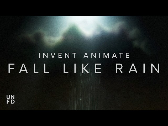 Invent Animate - Fall Like Rain