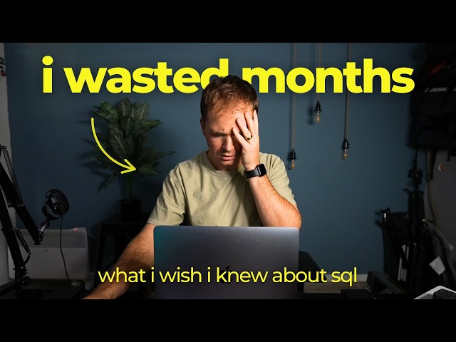 I wish I knew this before I learned SQL