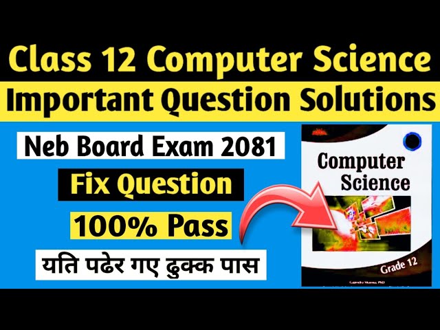 Class 12 Computer Science Model Question Solution 2081 - Grade 12 Computer Science Exam Paper 2081