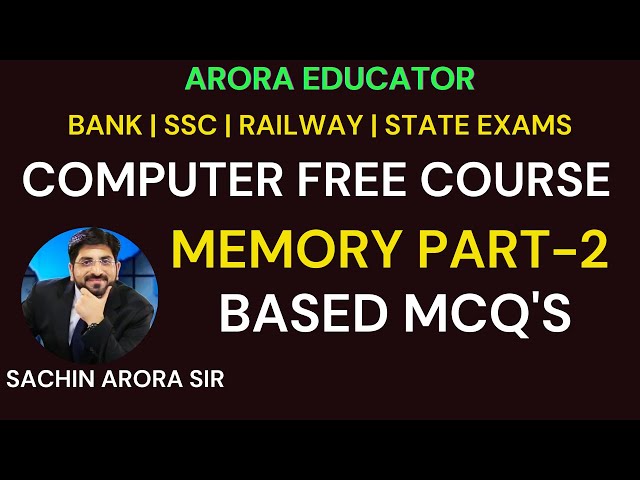 Computer Memory MCQ's Part-2 | Computer by Sachin Sir | Arora Educator