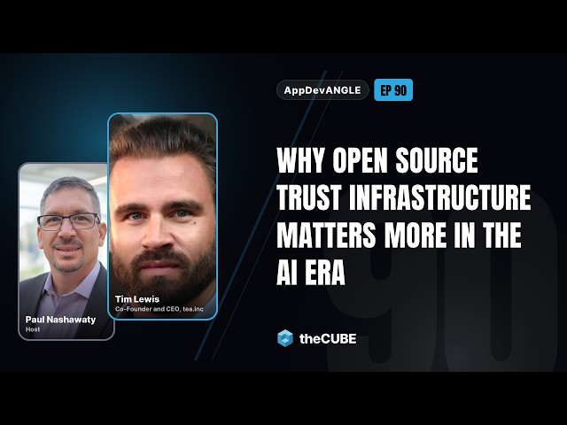 Why Open Source Trust Infrastructure Matters More in the AI Era | AppDevAngle