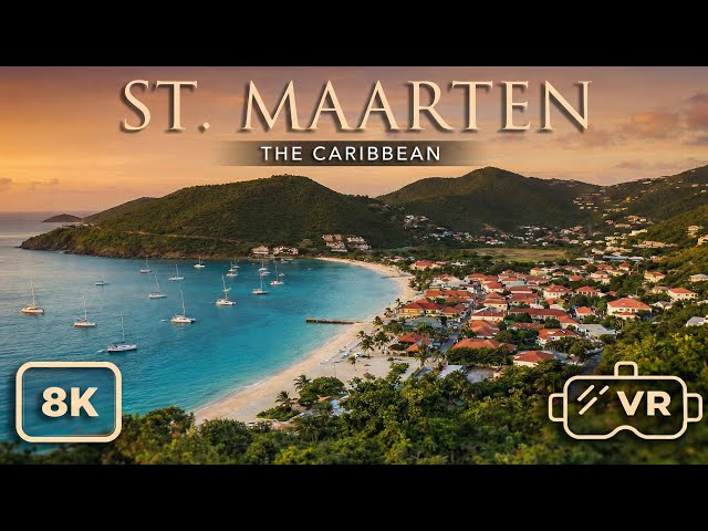 Caribbean Paradise in 8K 3D: St. Maarten / St. Martin VR 180 Tour