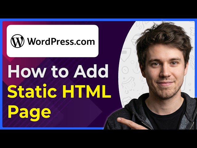 How to Add a Static HTML Page to Your Wordpress Website (Step-By-Step) [2026 guide]