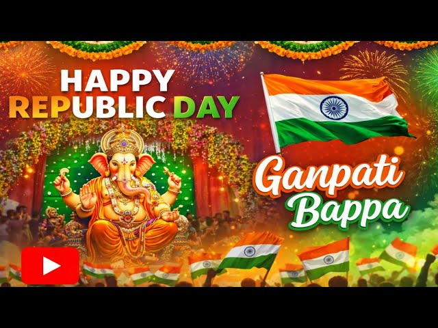 Happy Republic Day | Ganpati Bappa Morya 🇮🇳🙏 Republic Day Celebration with Ganpati Bappa 🇮🇳🔥