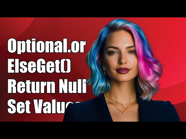 Understanding Optional.orElseGet() Returning Null and Setting Response Values
