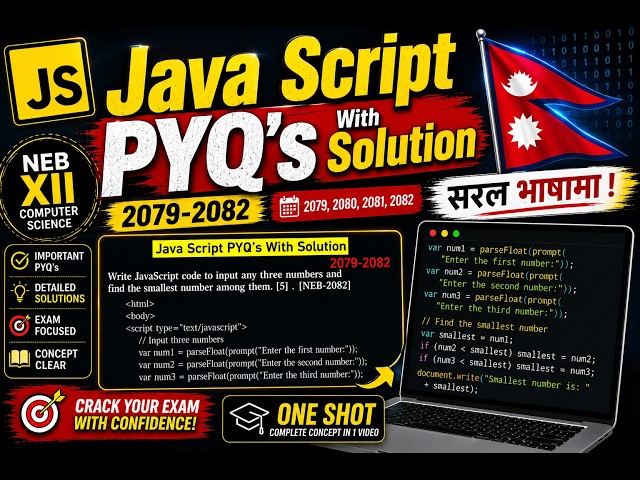 NEB Class 12 Computer Science | JavaScript PYQs Solution (2079-2082) | सरल भाषामा !