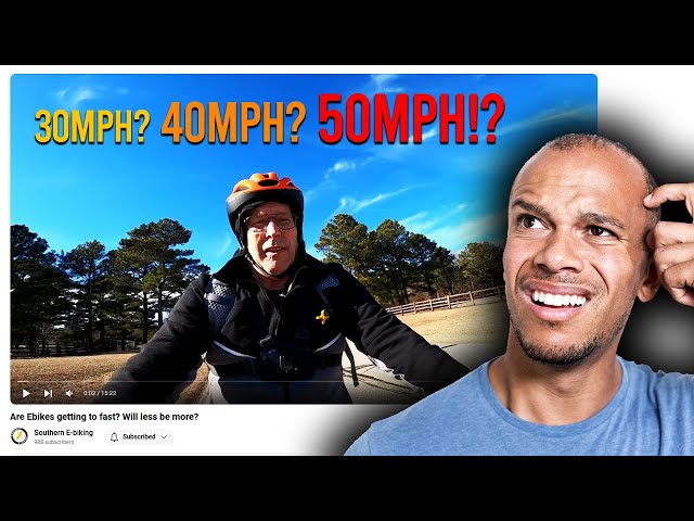 Are Ebikes Too Fast? Reaction to @southerncyclingandbeyond