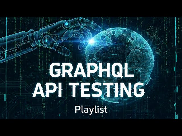 1- GraphQL API Testing | The Concept