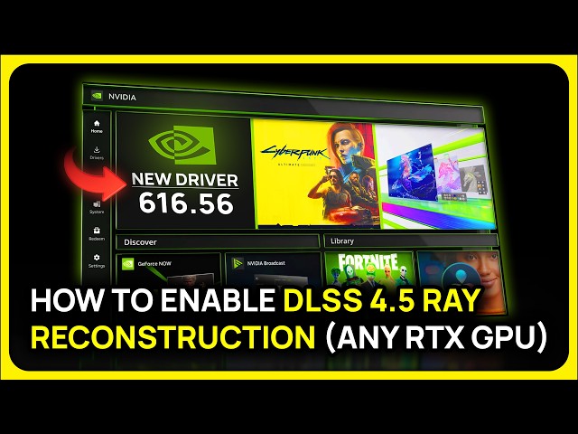 ✅ Enable DLSS 4.5 Ray Reconstruction NOW! (Nvidia App + DLSS 4 vs 4.5 Comparisons)