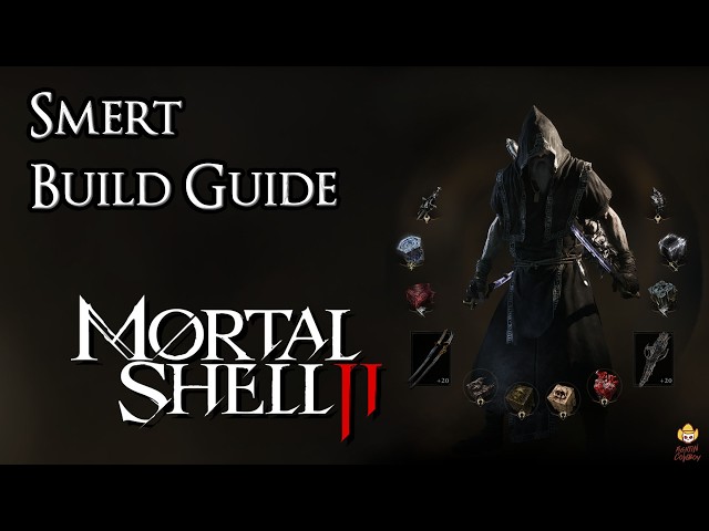 Mortal Shell 2 - Smert Build Guide